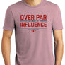 Over Par and Under the Influence Golf T-Shirt (Tri-blend) | Stymie Clothing Company
