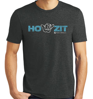 HOWZIT Hawaii T-Shirt (Tri-blend) | Stymie Clothing Company