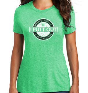 I Putt Out Women's Golf Tee (Tri-blend) | Stymie Clothing Company