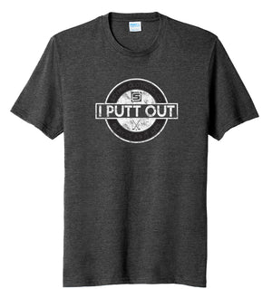 I Putt Out Golf T-Shirt (60/40) | Stymie Clothing Company