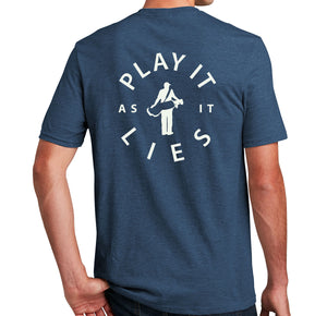 Play It As It Lies Golf T-Shirt (50/50) | Stymie Clothing Company