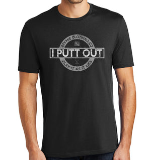 I Putt Out Golf T-Shirt (60/40) | Stymie Clothing Company